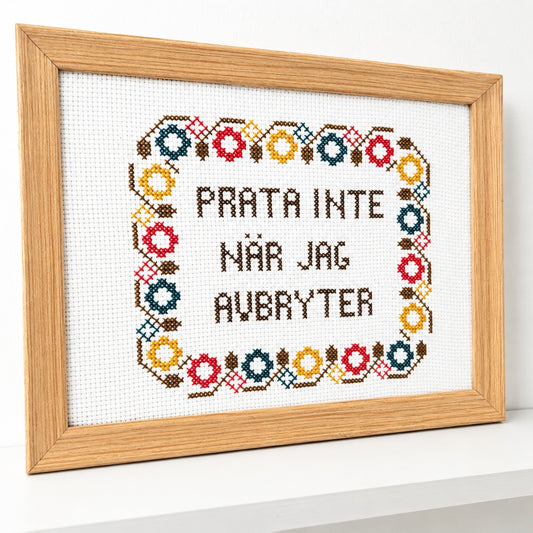 Prata inte när jag avbryter - Broderikit